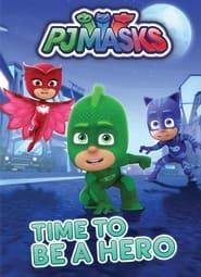 PJ Masks: Time to Be a Hero series tv