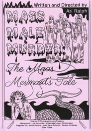 Mass Male Murder: The Maas Mermaid’s Tale series tv