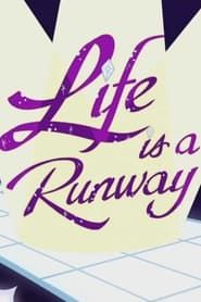 Life is a Runway series tv