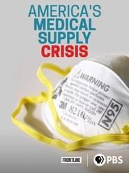 America's Medical Supply Crisis series tv