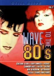 Wave To The 80's Vol. 2 series tv