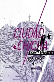 Chicha City series tv