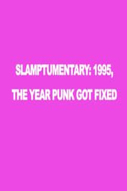 Slamptumentary (1995)