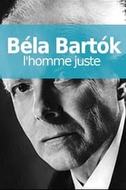 Béla Bartók, l'homme juste series tv