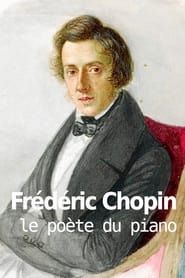 Frédéric Chopin, le poète du piano series tv