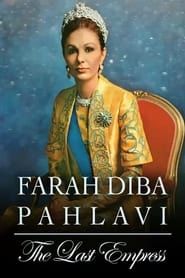 Farah Diba Pahlavi: The Last Empress series tv