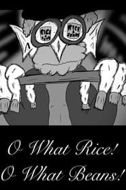Image O, What Rice! O, What Beans!