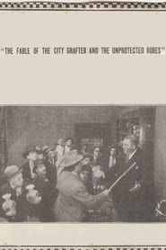 The Fable of the City Grafter and the Unprotected Rubes-hd
