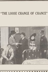 The Loose Change of Chance 1914 streaming
