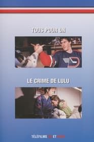 Lance et compte: Le crime de Lulu (1991)