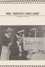 Mrs. Trenwith Comes Home (1914)