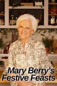 Mary Berry's Festive Feasts series tv