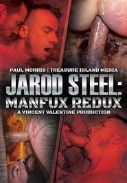Jarod Steel: Manfux Redux-hd