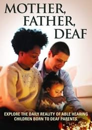 Mother, Father, Deaf series tv