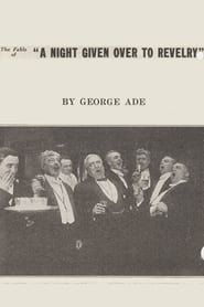 The Fable of a Night Given Over to Revelry (1915)