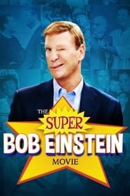 Image The Super Bob Einstein Movie