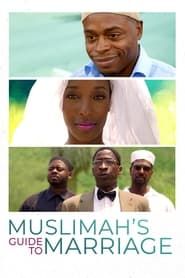 Muslimah's Guide to Marriage series tv