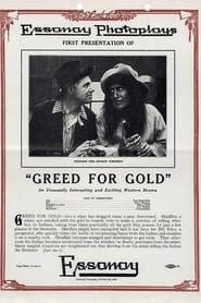 Greed for Gold (1913)