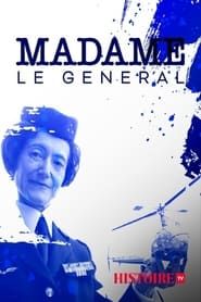 Madame le Général, une femme d'exception series tv