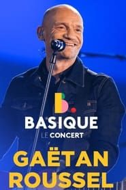 Image Gaetan Roussel Basique, le concert