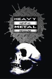 Heavy mental, metal pensado series tv