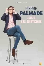 Pierre Palmade joue ses sketches series tv