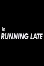 Running Late 1992 streaming