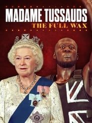 Madame Tussauds: The Full Wax series tv