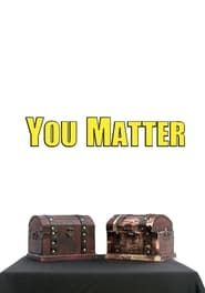 You Matter series tv