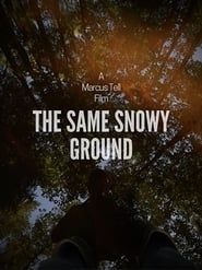The Same Snowy Ground-hd