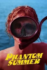 Phantom Summer 2022 streaming