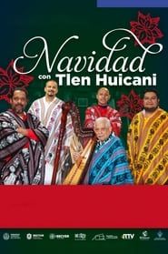 Navidad Con Tlen-Huicani (2021)