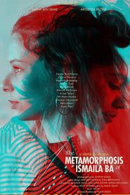 The Metamorphosis of Ismaila Ba series tv