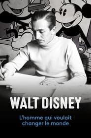 Walt Disney, l'homme qui voulait changer le monde series tv