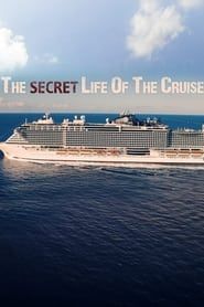 The Secret Life of the Cruise series tv