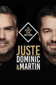 Dominic et Martin - Juste series tv