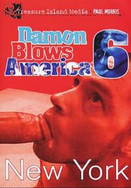 Damon Blows America 6: New York (2005)