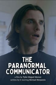 The Paranormal Communicator 2022 streaming