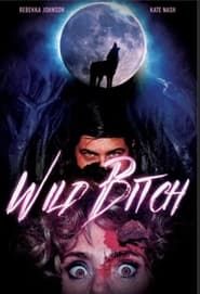 Wild Bitch series tv