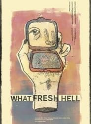 What Fresh Hell series tv