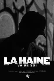 La Haine Va De Soi series tv