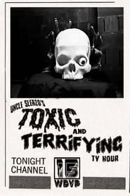 watch Uncle Sleazo's Toxic and Terrifying T.V. Hour