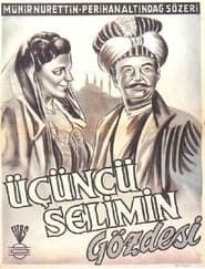 watch Üçüncü Selim'in Gözdesi