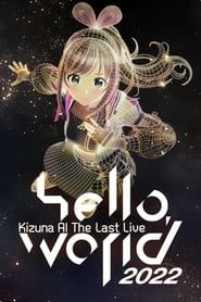 Kizuna AI The Last Live “hello, world 2022” series tv