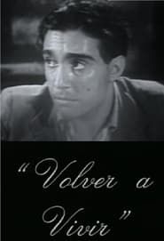 Volver a vivir (1941)