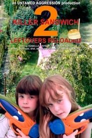 Killer Sandwich 2: Leftovers Reloaded series tv