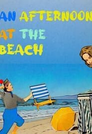 An Afternoon At The Beach series tv