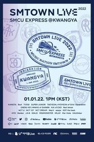 SMTOWN  Live | 2022: SMCU EXPRESS @ KWANGYA series tv