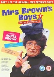 Mrs. Brown's Boys: The Last Wedding - Part 1 series tv