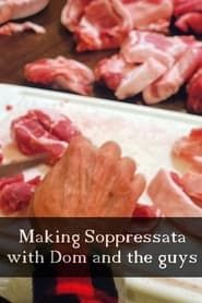 Image Making Soppressata with Dom and the Guys